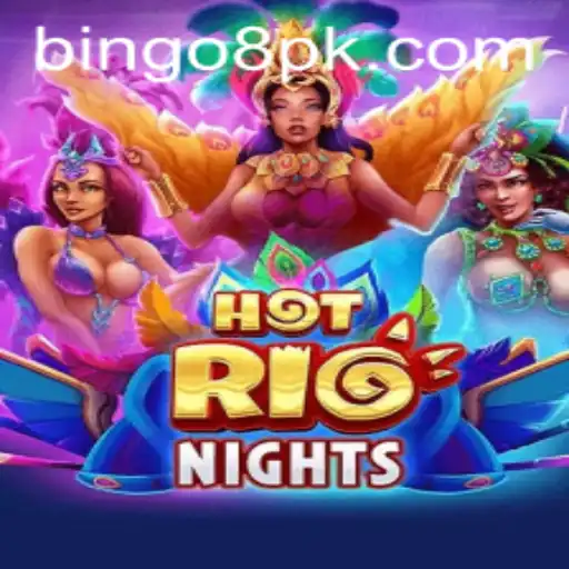 Exploring the Excitement of HotRioNights and Bingo 8